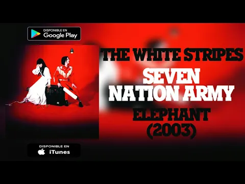 Download MP3 The White Stripes - Seven Nation Army | MEGA Download (320 kbps Audio HQ)