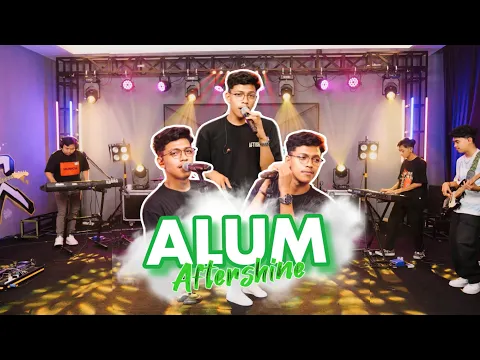 Download MP3 ALUM Cover By Aftershine (Cover Music Video)