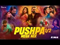Download Lagu Pushpa 1 vs 2 | Mega Mashup | DJ Dalal Londonl | Srivalli | O Antava | Saami Saami | Kissik \u0026 More!
