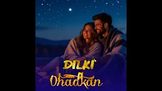 dilki dhadkan feat forida khatun 
