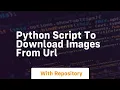 python script to download images from url