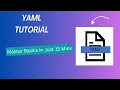 YAML for Beginners Simplify in Just 15 Minutes