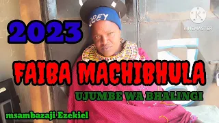 faiba machibhula ujumbe wa bhalingi 2023 by ezekiel the great man