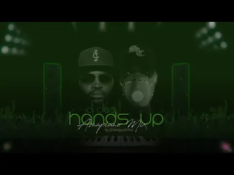 Download MP3 DJ Cleo - Hands Up (Amapiano Mix by @DeejayWillzz)