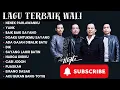 Lagu Terbaik Wali Band Sepanjang Masa | Full Album Nostalgia Hits 2000an