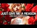 Download Lagu P!nk - Just Give Me a Reason (Lyrics) ft. Nate Ruess