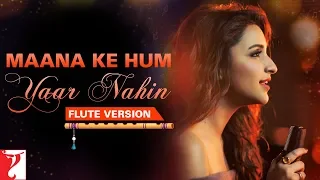 flute version maana ke hum yaar nahin meri pyaari bindu sachin jigar kausar munir vijay tambe