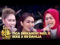 Download Lagu Ikke Nurjanah X Inul Daratista X Iis Dahlia - Sun Sing Suwe | GERBANG KDI 2023