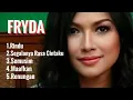 FRYDA LAGU PALING ENAK UNTUK TEMAN KERJA DAN SANTAI