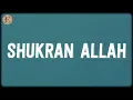 Shukran Allah (Lyrics) - Salim–Sulaiman, Sonu Nigam, Shreya Ghoshal, Salim Merchant