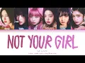 Download Lagu IVE NOT YOUR GIRL Lyrics (Color Coded Lyrics)