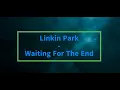 Download Lagu Linkin Park - Waiting For the End - Karaoke (with background vocals)