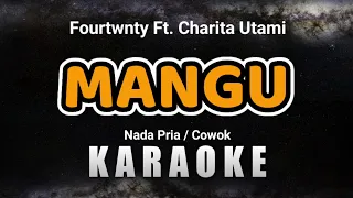 mangu fourtwnty ft charita utami karaoke nada cowok pria