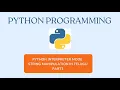 Python String Manipulation methods Part1 in Interpreter Mode explained in Telugu