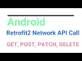 Android Kotlin Retrofit GET POST PATCH DELETE Http Methods implementation with RecyclerView VM