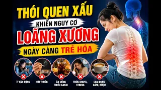 5 Sai Lầm Hằng Ngày Khiến Xương Yếu, Nguy Cơ Loãng Xương Tăng Cao