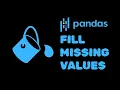 Fill Missing Values in Pandas The Smart Way