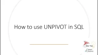 SQL Tips UNPIVOT Function