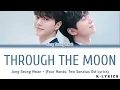 Jung Seung Hwan - "Through the Moon" (Four Hands, Two Sonatas Ost Lyrics)