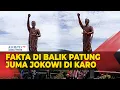 Download Lagu Penampakan Patung Juma Jokowi di Karo dan Sederet Fakta-faktanya