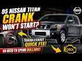 Nissan Titan Cranks But Won t Start Here s How I Fixed It Step-by-Step Diagnosis