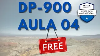 Curso completo DP-900 | Aula 04 |  Treinamento Oficial | Microsoft Azure Data Fundamentals