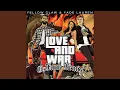 Love \u0026 War (Yellow Claw G-Funk Slowed Remix)