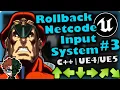UE Rollback Netcode Part 8 How To Make YOUR OWN Fighting Game C Tutorial Part 342