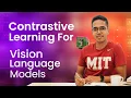 Contrastive learning for Vision Language Models
