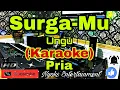 Download Lagu SURGAMU - Ungu (Karaoke) Religi || Nada Pria || C=DO