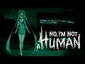 Surely This Time I Won't Let in Any Visitors! [No, I'm Not a Human] (Second Playthrough!)
