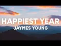 Download Lagu 「1HOUR + LYRICS」 Jaymes Young - Happiest Year (Lyrics) | \
