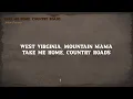 John Denver - Take Me Home, Country Roads (Lyrics)
