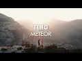 Download Lagu Teho - Meteor (Official music video)