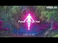 Download Lagu Pyaar Manga Hai (sped up) | Armaan Malik, Neeti Mohan | COLD HEART