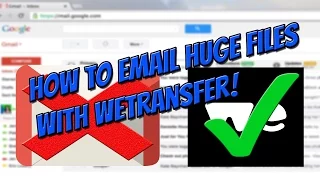 How To Email Big Files With WeTransfer For Free WeTransfer Tutorial