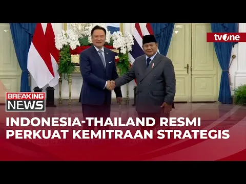 Pertemuan Presiden Prabowo & PM Thailand Bahas Penguatan Kemitraan Strategis