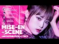 Download Lagu IZ*ONE - Mise-En-Scène (Line Distribution + Lyrics Color Coded) PATREON REQUESTED