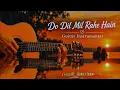 DO DIL MIL RAHE HAIN INSTRUMENTAL #dodilmilrahehaininstrumental #pardessong #dodilmilrahehain 