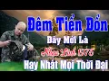 Download Lagu MV Đêm Tiền Đồn,Đêm Trên Vùng Đất Lạ  - Công Tuấn .LK Rumba Hải Ngoại Vượt Thời Gian, Đắm Say Thế Hệ