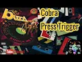 Cobra - Press Trigger