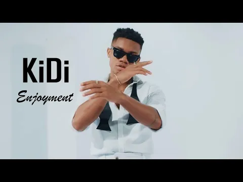 Download MP3 KiDi - Enjoyment (Official Video)