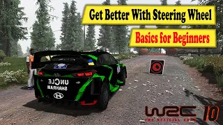 WRC 10 How to Get Better with Steering Wheel Beginner Tips Tricks