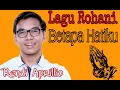 Betapa Hatiku - Rendy Aprillio _ Lagu Rohani (Video Lirik)