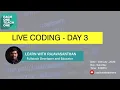 Live Coding - Day 3 Each One Teach One