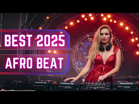 Best Afrobeat DJ 2025 – Night Vibes – Afrobeat Midnight Chill Beats
