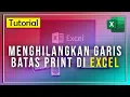 Download Lagu Cara Menghilangkan Garis Batas Print di Excel (Page Breaks)