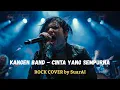 Lagu KANGEN BAND -CINTA YANG SEMPURNA COVER ROCK VERSION-COVER KANGEN BAND CINTA YANG SEMPURNA VERSI ROCK