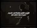 Lagu james arthur,anne marie-rewrite the stars (sped up+reverb)