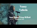 Download Lagu Vanny Vabiola ~ Satu Nama Tetap DiHati   Lirik Karaoke